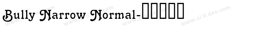 Bully Narrow Normal字体转换